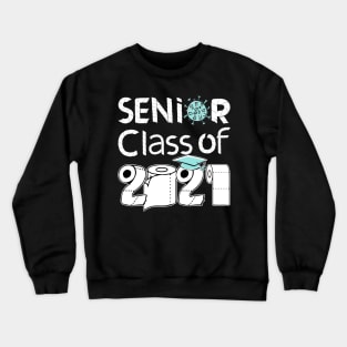 senior class of 2021 Crewneck Sweatshirt